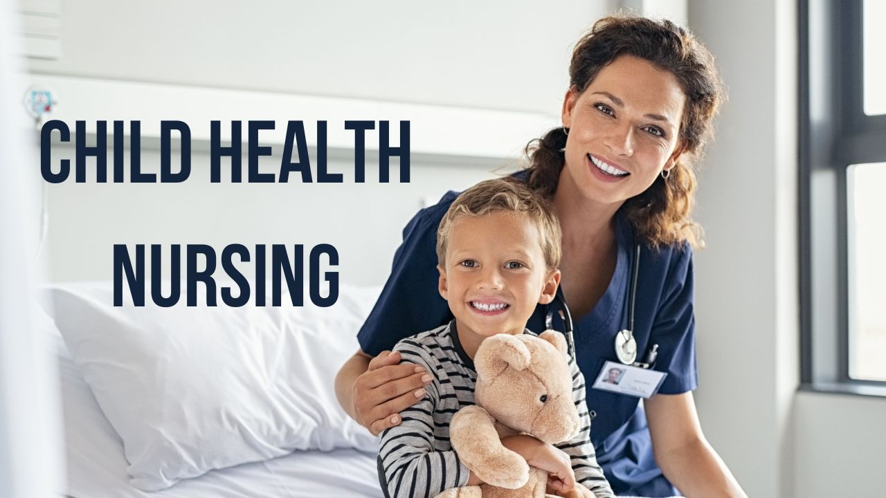 Child Health Nursing