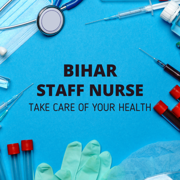 BIHAR STAFF NURSE